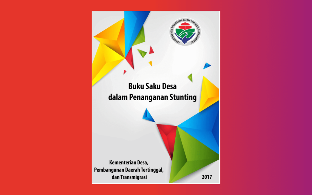 Kemendesa – Buku Saku Stunting Desa 2017
